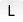 L